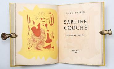 A presentation copy of Alice Rahon’s poetry book Sablier couché illustrated by Joan Miró, inscribed by the author to Peggy Guggenheim. The frontispiece is signed in pencil by Miró.