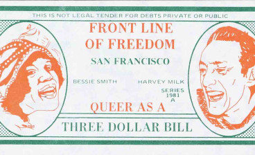 Front Line of Freedom San Francisco: Queer as a Three Dollar Bill, offset print, ca. 1981, by Ken Wood