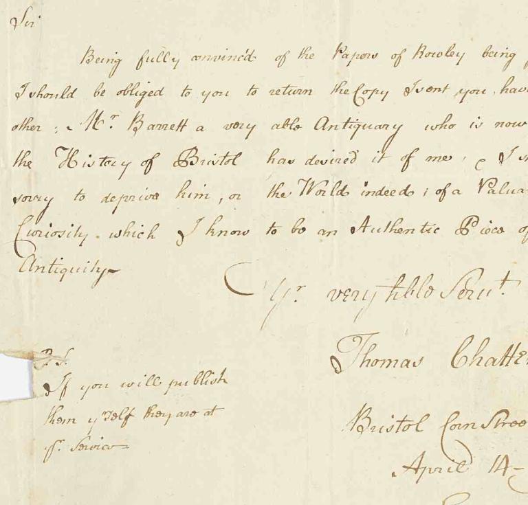 Chatterton writes to Walpole: “Being fully convinced of the Papers of Rowley being genuine..."