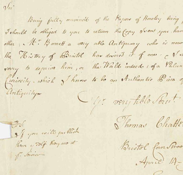 Chatterton writes to Walpole: “Being fully convinced of the Papers of Rowley being genuine..." 