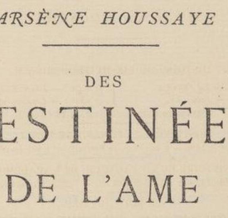 Arsène Houssaye’s Des destinées de l’âme