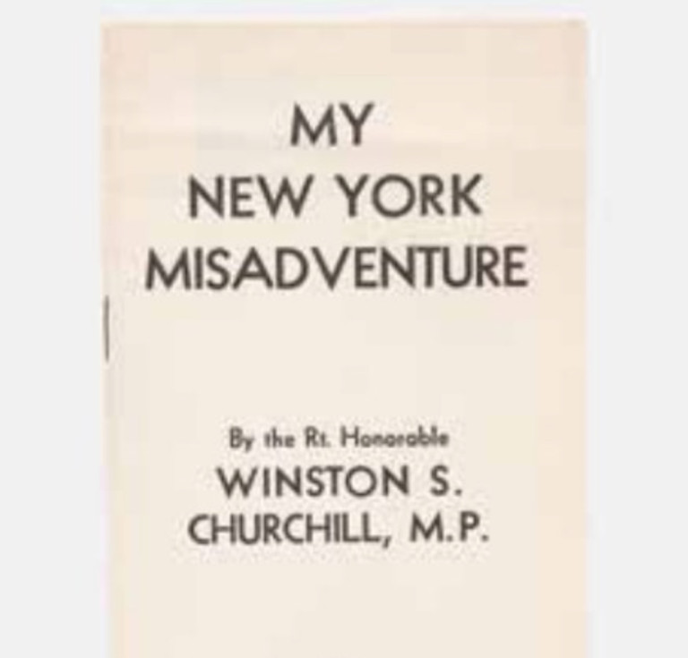 The only surviving copy of My New York Misadventure by Winston Churchill