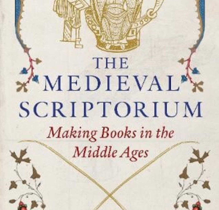 The Medieval Scriptorium: Making Books in the Middle Ages by Sara J. Charles